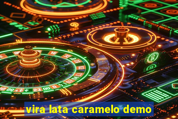 vira lata caramelo demo